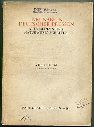 Paul Graupe Antiquariat: Auktion 61 am 8.-10. April 1926: Inkunabeln deutscher Pressen aus dem Be...