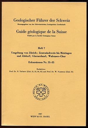 Geologischer Führer der Schweiz = Guide géologique de la Suisse. Heft 7. Umgebung von Zürich; Zen...