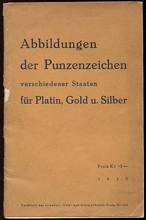 Abbildungen der Punzenzeichen verschiedener Staaten für Platin, Gold u. Silber [= Fachblatt der J...