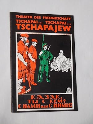 Bild des Verkufers fr Programmheft Theater der Freundschaft 1977/78. Urauffhrung TSCHAPAI, TSCHAPAI, TSCHAPAJEW nach Furmanow von Hawemann. Insz.: Mirjana Erceg/ Joachim Siebenschuh, Ausstattung: Otto Khler, techn. Ltg.: Siegfried Scharnefsky. Mit Dieter Oldenbrger (Tschapajew), Dieter Schaarschmidt, Dieter Korthals, Isa Sander-Wolter, Ingrid Rentsch, Elsa Koren, Heinz Schrder zum Verkauf von Fast alles Theater! Antiquariat fr die darstellenden Knste