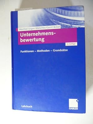 Bild des Verkufers fr Unternehmensbewertung : Funktion - Methoden - Grundstze zum Verkauf von Gebrauchtbcherlogistik  H.J. Lauterbach