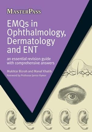 Immagine del venditore per EMQs in Ophthalmology, Dermatology and ENT : An Essential Revision Guide with Comprehensive Answers venduto da GreatBookPrices