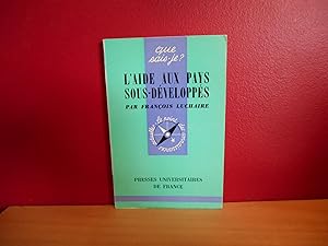 Seller image for L'AIDE AUX PAYS SOUS DEVELOPPES; QUE SAIS-JE? 1227 for sale by La Bouquinerie  Dd