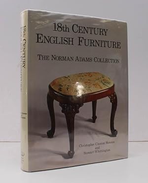 Seller image for 18th Century English Furniture. The Norman Adams Collection. [Second, Revised Edition.] NEAR FINE COPY IN UNCLIPPED DUSTWRAPPER for sale by Island Books