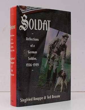 Seller image for Soldat. Reflections of a German Soldier 1936-1949. With Ted Brusaw. [First English Edition.] NEAR FINE COPY IN UNCLIPPED DUSTWRAPPER for sale by Island Books