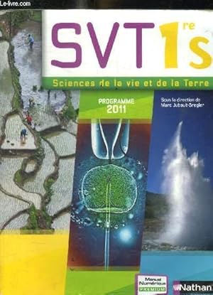 Imagen del vendedor de SVT - 1RE S / SCIENCES DE LA VIE ET DE LA TERRE - PROGRAMME 2011 a la venta por Le-Livre