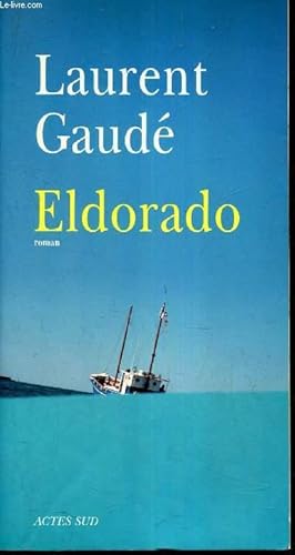 Bild des Verkufers fr ELDORADO zum Verkauf von Le-Livre
