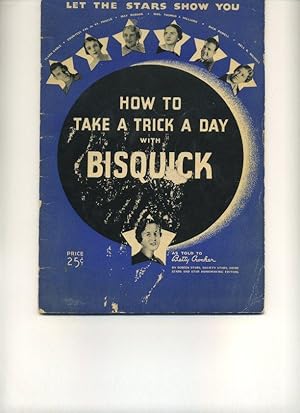 Seller image for Let the Stars Show You How to Take a Trick a Day With BISQUICK [ 1935 ] (as told to Betty Crocker by screen stars, society stars, home stars and star homemaking editors) for sale by Orca Knowledge Systems, Inc.