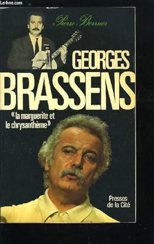 Seller image for GEORGES BRASSENS LA MARGUERITE ET LE CHRYSANTHEME for sale by Le-Livre