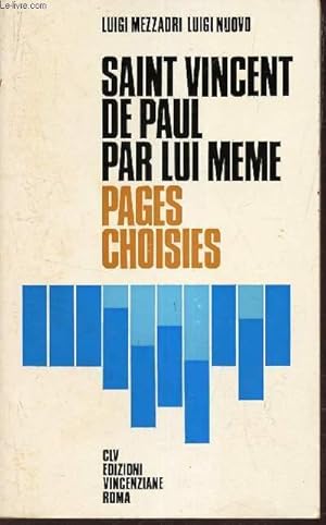 Bild des Verkufers fr SAINT VINCENT DE PAUL PAR LUI MEME - PAGES CHOISIES. zum Verkauf von Le-Livre