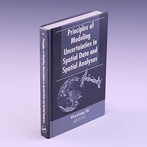 Immagine del venditore per Principles of Modeling Uncertainties in Spatial Data and Spatial Analyses venduto da Salish Sea Books