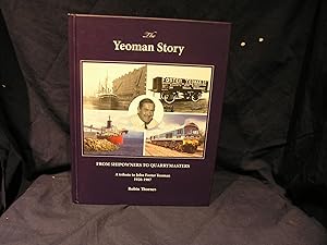 Bild des Verkufers fr The Yeoman Story: From Shipowners to Quarrymasters zum Verkauf von powellbooks Somerset UK.