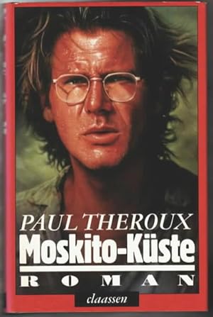 Moskito-Küste : Roman Paul Theroux. [Dt. von Werner Waldhoff]