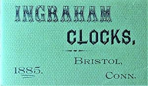 Ingraham Clocks. Supplementary Catalogue 1885