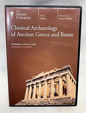 The Great Courses: Classical Archaeology of Ancient Greece and Rome. DVD