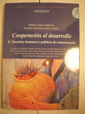 Imagen del vendedor de Cooperación al desarrollo II. Derechos humanos y políticas de comunicación a la venta por Librería Antonio Azorín