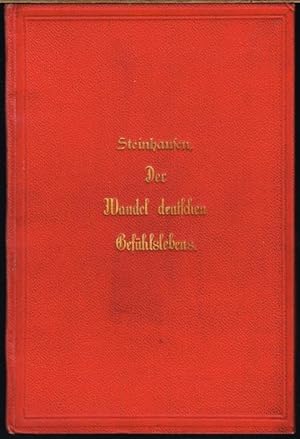 Der Wandel deutschen Gefühlslebens seit dem Mittelalter. Eine Jenaer Rosenvorlesung.