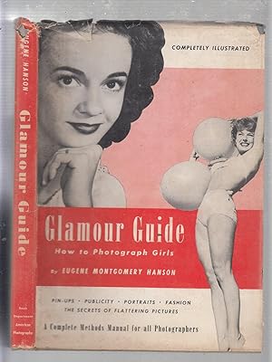 Image du vendeur pour Glamour Guide: How To Photograph Girls mis en vente par Old Book Shop of Bordentown (ABAA, ILAB)