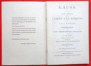 Gauss. Ein Umriss seines Lebens und Wirkens (Festschrift zu Gauss` hundertjährigem Geburtstage am...