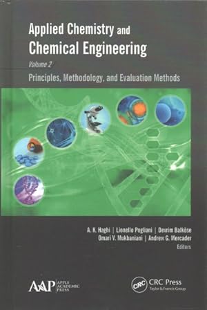 Immagine del venditore per Applied Chemistry and Chemical Engineering : Principles, Methodology, and Evaluation Methods venduto da GreatBookPrices