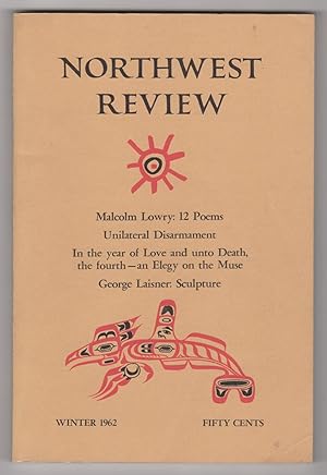 Image du vendeur pour Northwest Review, Volume 5, Number 1 (Winter 1962) - includes twelve poems by Malcolm Lowry mis en vente par Philip Smith, Bookseller