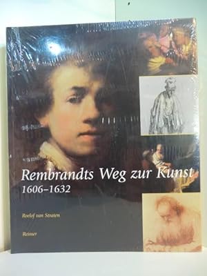 Image du vendeur pour Rembrandts Weg zur Kunst 1606 - 1632 (originalverschweites Exemplar) mis en vente par Antiquariat Weber