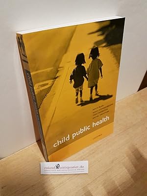 Immagine del venditore per Child Public Health venduto da Roland Antiquariat UG haftungsbeschrnkt