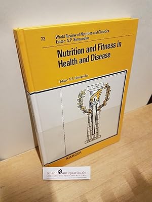 Immagine del venditore per Nutrition and fitness in health and disease : 46 tables / 2nd International Conference on Nutrition and Fitness, Athens, May 23 - 25, 1992. Vol. ed. Artemis P. Simopoulos / World review of nutrition and dietetics ; Vol. 72 venduto da Roland Antiquariat UG haftungsbeschrnkt