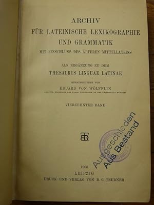 Archiv für lateinische Lexikographie und Grammatik mit Einschluß des älteren Mittelalters. 14. Bd...