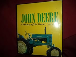 Seller image for John Deere. A History of the Tractor. for sale by BookMine