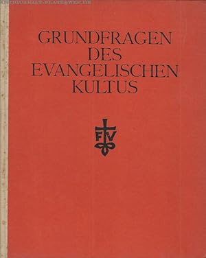 Imagen del vendedor de Grundfragen des evangelischen Kults. a la venta por Antiquariat-Plate