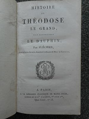 Imagen del vendedor de Histoire de Theodose le Grand, pour Monsieur le Dauphin a la venta por Frederic Delbos