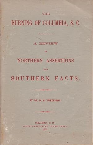 Seller image for The Burning of Columbia, S. C.: A Review of Northern Assertions and Southern Facts Foreword by A. H. Salley for sale by Americana Books, ABAA
