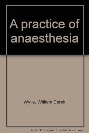 A Practice of Anaesthesia