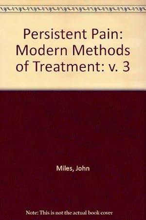 Persistent Pain: Modern Methods of Treatment