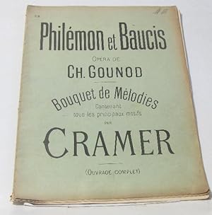 Image du vendeur pour Philmon et baucis opra - bouquet de mlodies contenant tous les principaux motifs par cramer mis en vente par crealivres