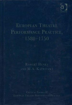 Image du vendeur pour European Theatre Performance Practice, 1580-1750 mis en vente par GreatBookPrices