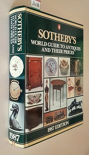 Seller image for SOTHEBY'S - WORLD GUIDE TO ANTIQUES AND THEIR PRICES - 1987 EDITION for sale by Stampe Antiche e Libri d'Arte BOTTIGELLA