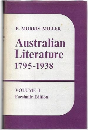 Seller image for Australian Literature From Its Beginnings to 1935 A descriptive and bibliographical survey of books by Australian authors in poetry, drama, fiction, criticism and anthology with subsidiary entries to 1938. 2 volumes. for sale by City Basement Books