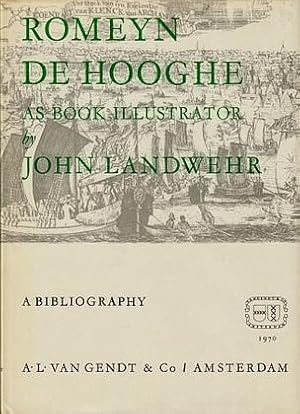Romeyn de Hooghe (1645-1708) as book illustrator. A bibliography.