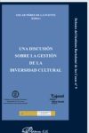 Seller image for Una discusin sobre la gestin de la diversidad cultural for sale by AG Library