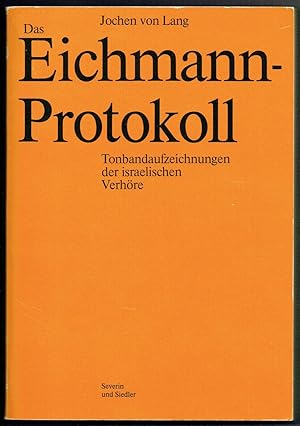 Bild des Verkufers fr Das Eichmann-Protokoll. Tonbandaufzeichnungen der israelischen Verhre. Nachwort von Arner W. Less. Mitarbeit: Claus Sibyll. zum Verkauf von Antiquariat Dietmar Brezina