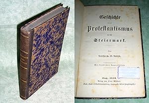 Bild des Verkufers fr Geschichte des Protestantismus in der Steiermark. zum Verkauf von Antiquariat  Lwenstein