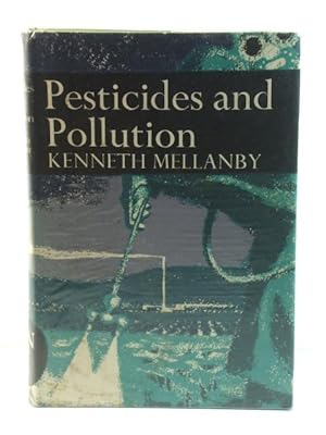 Bild des Verkufers fr Pesticides and Pollution (The New Naturalist) zum Verkauf von PsychoBabel & Skoob Books
