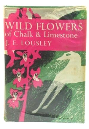Bild des Verkufers fr Wild Flowers of Chalk & Limestone (The New Naturalist) zum Verkauf von PsychoBabel & Skoob Books
