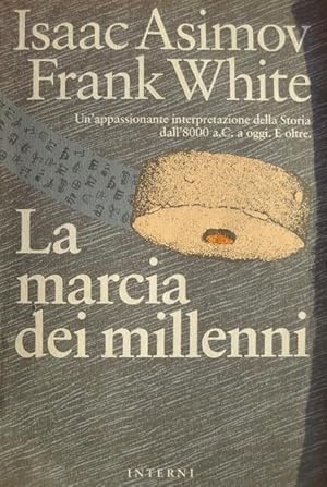 Seller image for La marcia dei millenni.: Interni Nonfiction for sale by Studio Bibliografico Adige