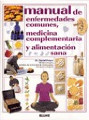 Seller image for MANUAL DE ENFERMEDADES COMUNES medicina complementaria y alimentacin sana for sale by Librovicios