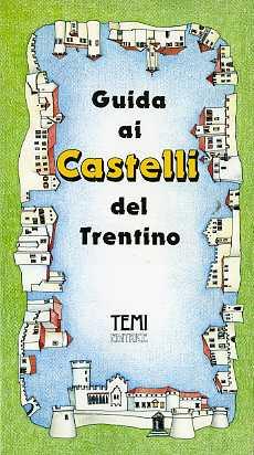 Immagine del venditore per Guida ai castelli del Trentino. venduto da Studio Bibliografico Adige