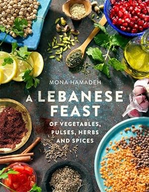 Imagen del vendedor de Lebanese Feast of Vegetables, Pulses, Herbs and Spices (Paperback) a la venta por Grand Eagle Retail