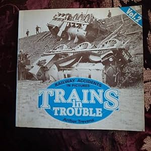 Seller image for Trains in Trouble: Railway Accidents in Pictures Vol. 2 for sale by Creaking Shelves Books